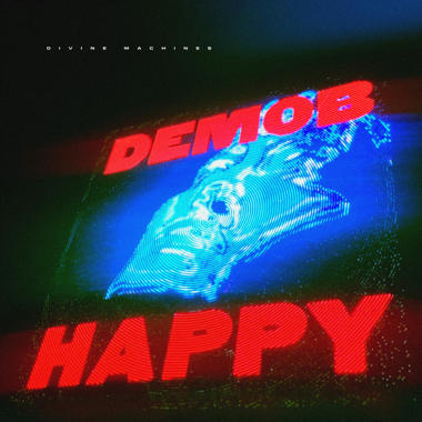 Demob Happy -  Divine Machines